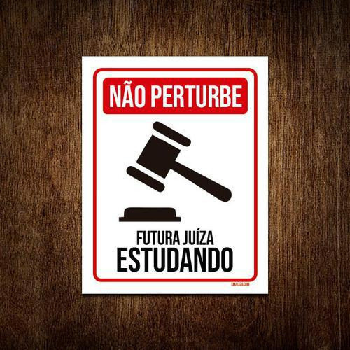 Placa Não Perturbe - Futura Juíza Estudando 18x23 0