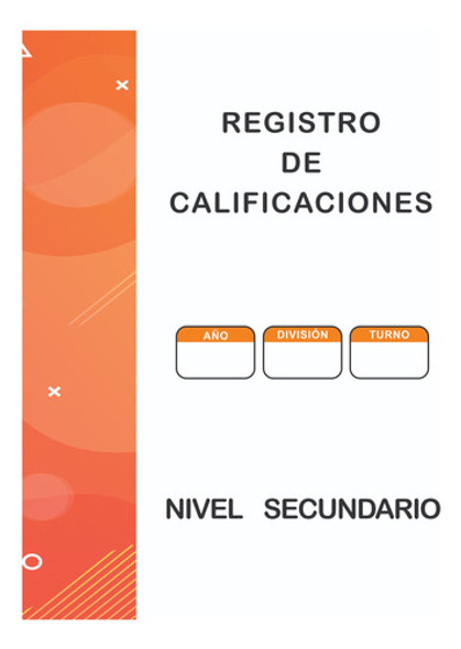 Registro Anual De Calificaciones Secundaria - Pack X15 0 Registro Anual De Calificaciones Secundaria - Pack X15 0