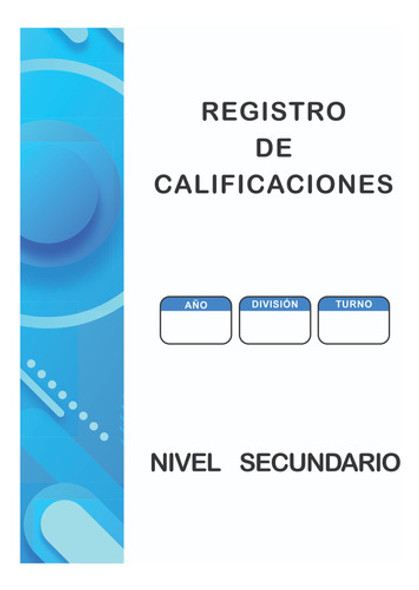 Registro Anual De Calificaciones Secundaria - Pack X15 1 Registro Anual De Calificaciones Secundaria - Pack X15 1