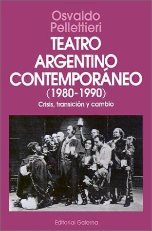 Teatro Argentino Contemporaneo (1980-1990) O.pelletieri 0