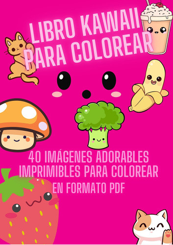 Libro Imprimible 40 Imágenes Adorables/kawaii Para Colorear 0