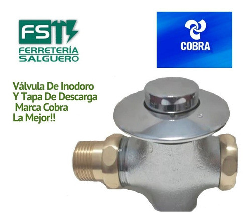 Valvula De Inodoro Pressmatic  Marca Cobra La Mejor!! 1