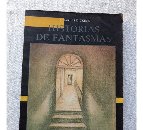 Historias De Fantasmas - Charles Dickens - Fontamara 1989 0