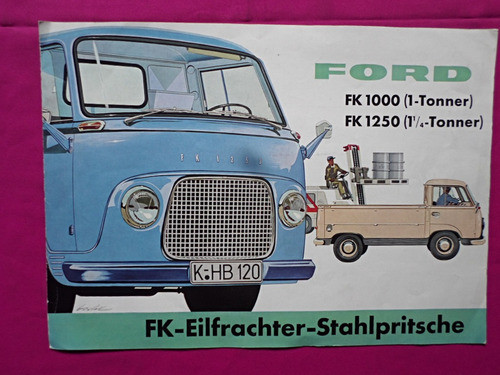 Catalogo Ford Fk 1000 Y Fk 1250 Eilfrachter Stahlpritsche 0