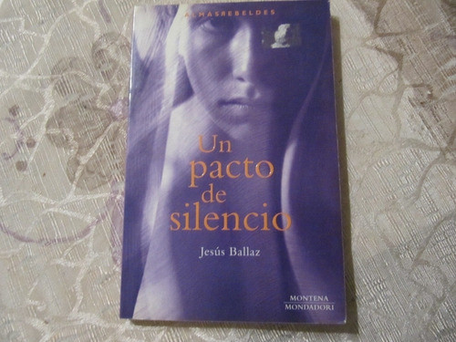 Un Pacto De Silencio - Jesus Ballaz 0