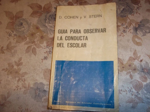 Guia Para Observar La Conducta Del Escolar - Cohen - Stern 0