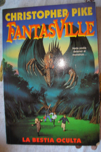 Fantasville. La Bestia Oculta. Christopher Pike 0