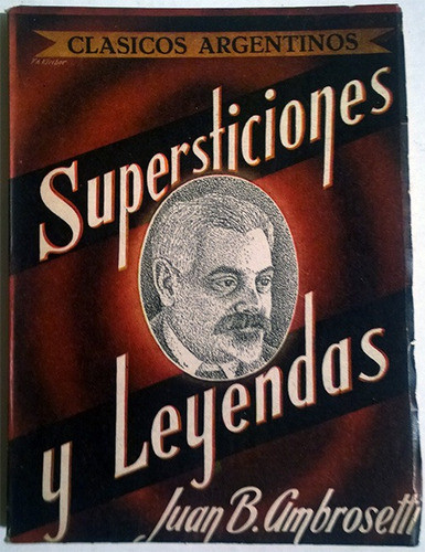 Libro De Juan B. Ambrosetti : Supersticiones Y Leyendas 0