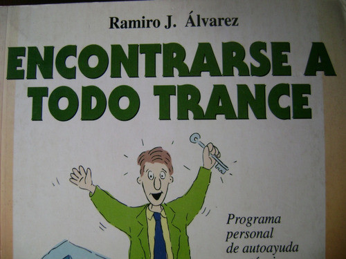 Encontrarse A Todo Trance. Tecnica De Hipnosis. Alvarez 0