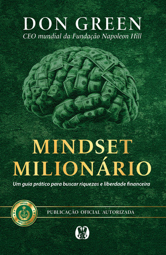 Mindset Milionário - Guia Pratico Para Buscar Riquezas E Liberdade Financeira 0