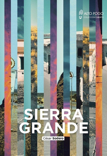 Sierra Grande - César Sodero - Alto Pogo - Lu Reads 0
