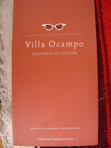 Villa Ocampo. Escenario De Cultura. Sudamericana 0