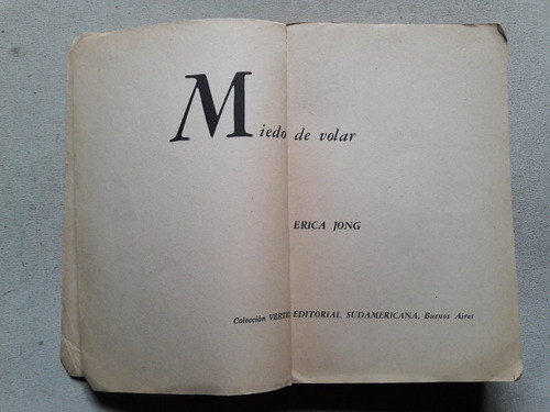 Miedo De Volar - Erica Jong - Sudamericana Argentina 1975 1