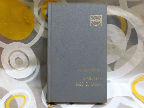 Atahualpa Bajo El Parral, Nicolas Granada, Eudeba Tapa Dura 0