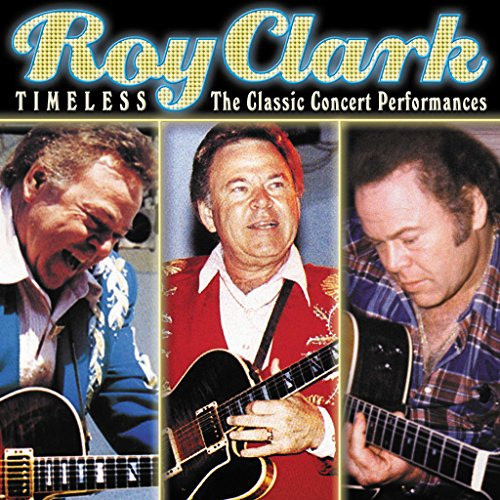Cd Timeless The Classic Concert Performances - Roy Clark 0