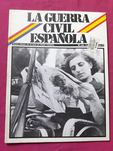 Revista Guerra Civil Española Nº 75 Con Afiche - España 1981 0