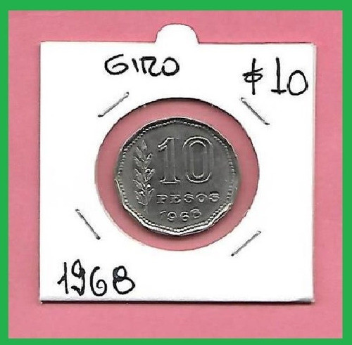 Moneda Error Leve Giro 10 Pesos 1968 Exelente Palermo 1
