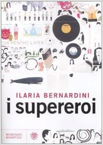 I Supereroi De Ilaria Bernardini Pela Bompiani (2009) 0