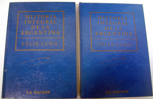 Historia Integral Argentina Felix Luna La Nacion 2tomo Boedo 0