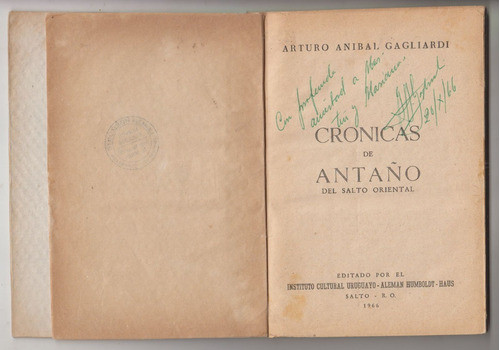 Salto De Antaño Cronicas Arturo Gagliardi 1966 Dedicado Raro 1