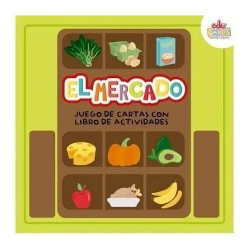 Juego De Carta +libro De Actividades El Mercado Frutas Y Ver 0