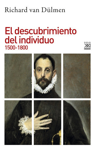El Descubrimiento Del Individuo 1500-1800 - Van Dulmen, Rich 0