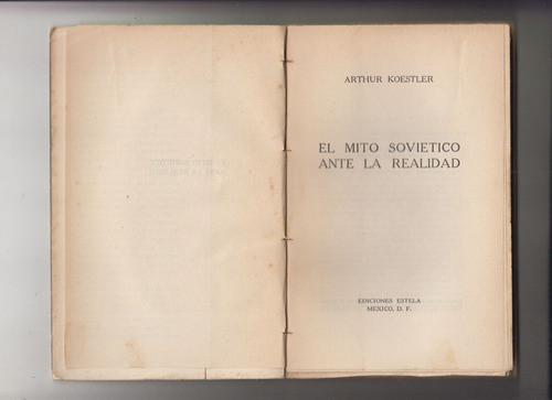1946 Arthur Koestler El Mito Sovietico Ante La Realidad Raro 1