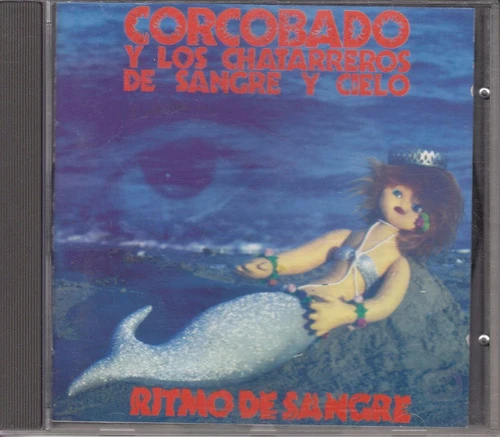 Atipicos Corcobado Y Los Chatarreros Cd Ritmo De Sangre 1993 0