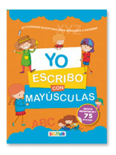 Libro Yo Escribo Con Mayúsculas Infantil Niños Sigmar 38344 0