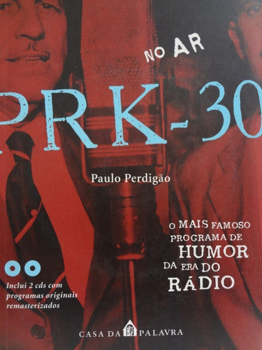 No Ar Prk-30 Mais Famoso Programa Humor Era Do Rádio + 2 Cds 0
