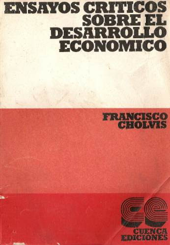 Ensayos Criticos Sobre El Desarrollo Economico 1
