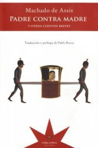 Padre Contra Madre - Machado De Assis - Eterna Cadencia 0