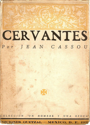 Cervantes - Jean Cassou - Ediciones Quetzal 0