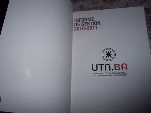 Informe De Gestión 2010 - 2011 - Utn Ba Facultad Regional 1