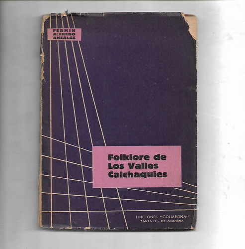 Folklore De Los Valles Calchaquies De Fermin Alfredo Anzalaz 0