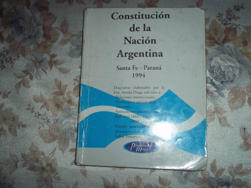 Constitucion De La Nacion Argentina - Santa Fé - Parana 1994 0