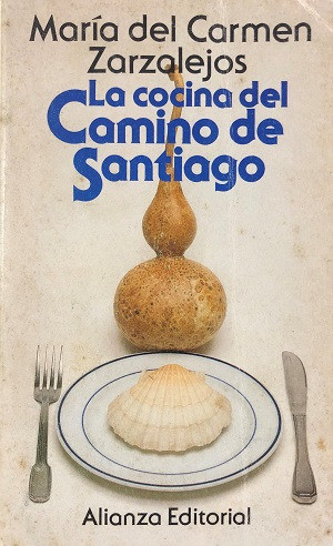 La Cocina Del Camino De Santiago De Maria Del Carmen Zarzalejos Pela Alianza (1993) 0