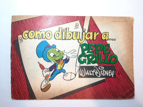 Antiguo Libro Como Dibujar A Pepe El Grillo Sin Uso Ro 867 0