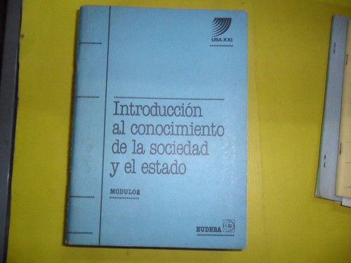 Introduccion Conocimiento Sociedad Y Estado 1994 Modulo 2 0
