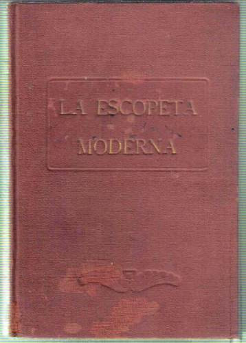La Escopeta Moderna - Observador - Progreso Y Cultura 0