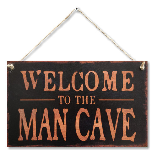 Carispibet Welcome To The Man Ceve! Letrero Decorativo Para 0