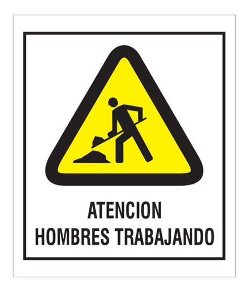 Cartel Atención Hombres Trabajando 40x45 Alto Impacto 0 Cartel Atención Hombres Trabajando 40x45 Alto Impacto 0