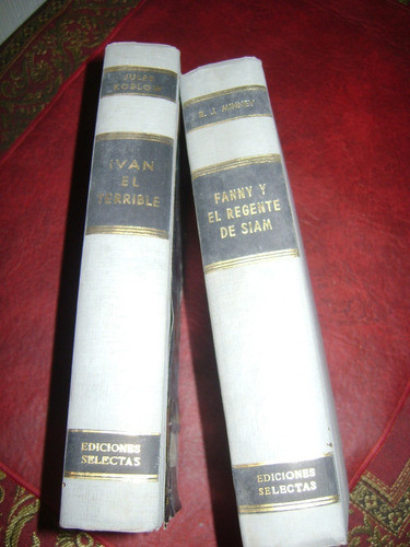 2 Ediciones Selectas Fanny Y El Regente Del Siam,ivan El Ter 1