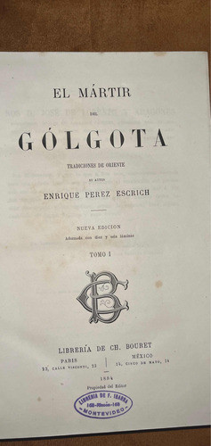 E. Escrich. El Mártir Del Golgota. Ed 1884. Una Joya 1