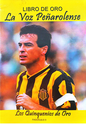 Libro Oro La Voz Peñarolense Fascículo 3 Quinquenio De Oro 0
