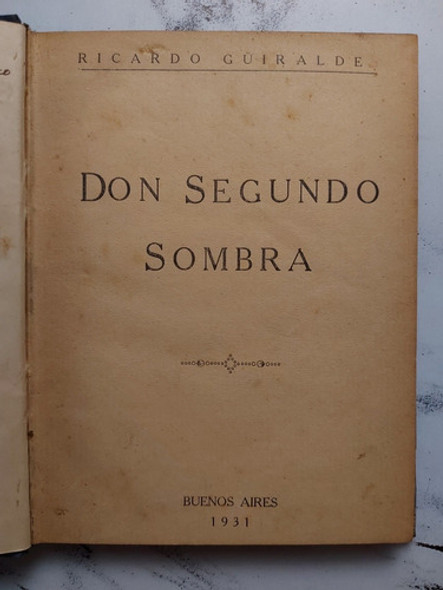 Don Segundo Sombra. Ricardo Güiralde. 52063. 0