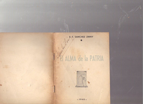 El Alma De La Patria, Eduardo F. Sánchez Zinny Autografiado 0
