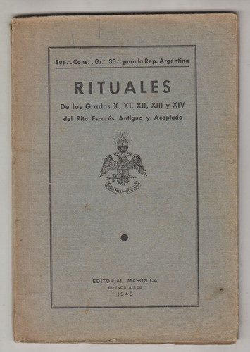 Masoneria Argentina Rituales Del Grado X Al Xiv Rito Escoces 0