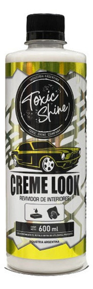 Creme Look Toxic Shine Acondicionador Interior 600cc 0 Creme Look Toxic Shine Acondicionador Interior 600cc 0