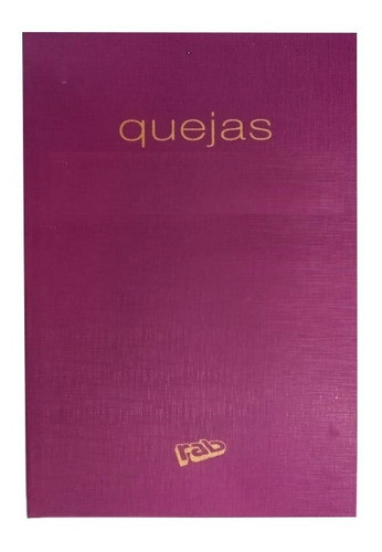 Libro De Quejas Rab X 200 Paginas Cod. 2224/q 0